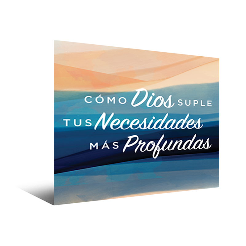 Cómo Dios Suple Tus Necesidades Más Profundas Serie Completa de Audio MP3 para Descargar