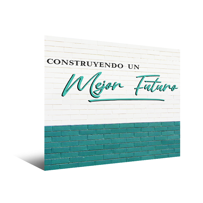 Construyendo un Mejor Futuro