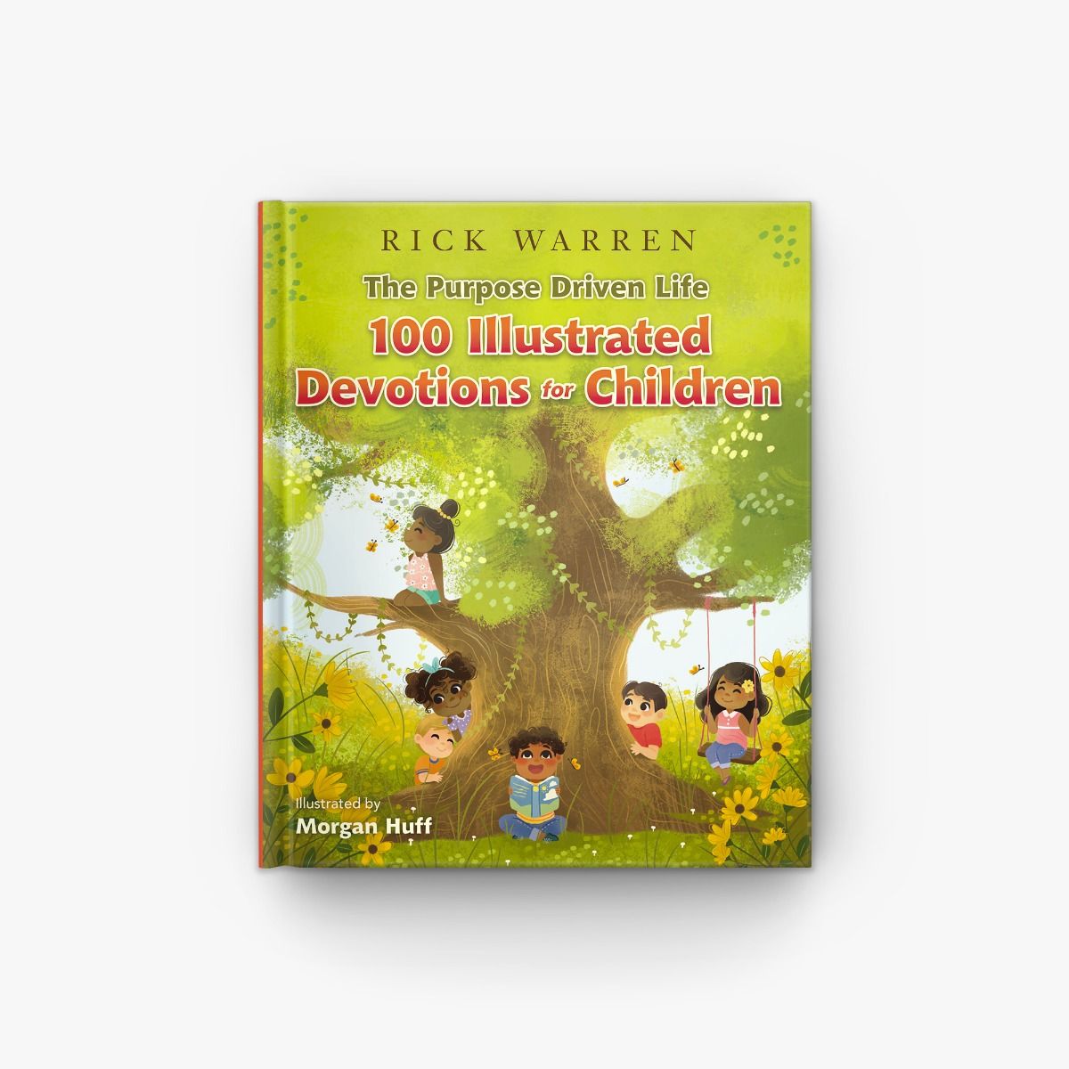 The Purpose Driven Life 100 Illustrated Devotions for Children