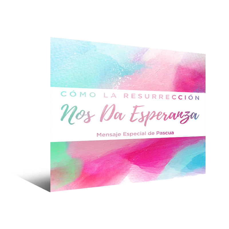 Cómo La Resurrección Nos Da Esperanza Mensaje Especial de Pascua Serie Completa de Audio MP3 para Descargar
